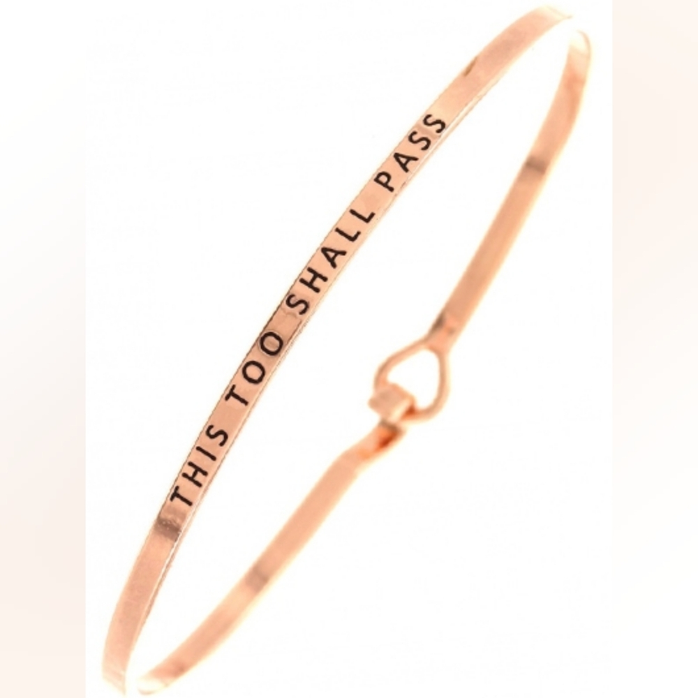 Rose Gold Inspirational Bangle Bracelet — "This Too Shall Pass"